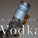 James Bond's Vodka